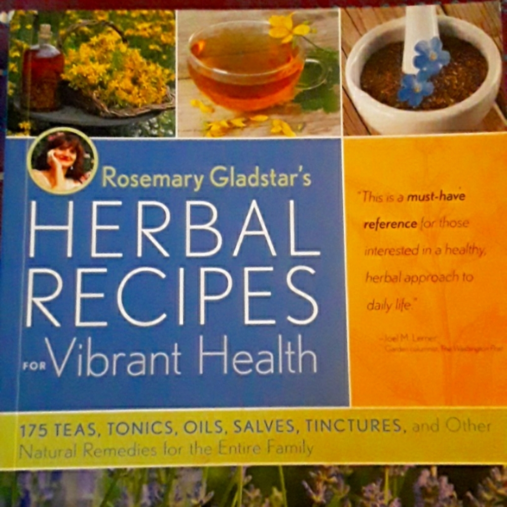 Herbal Recipes for Vibrant Health by Rosemary Gladstar